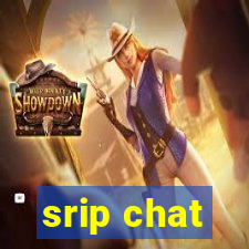 srip chat